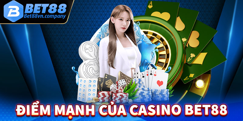Điểm qua 4 đoạn về điểm nổi bật của sòng bạc Casino Bet88